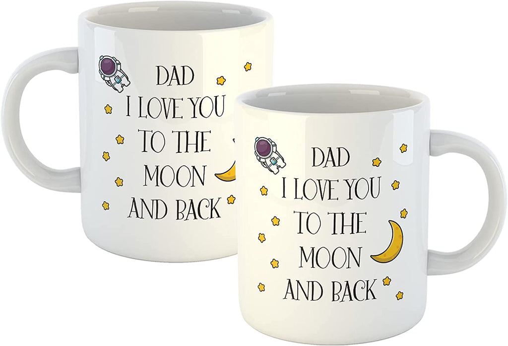 Dad I Love You to The Moon and Back 11oz Mug Cup - YouPersonalise