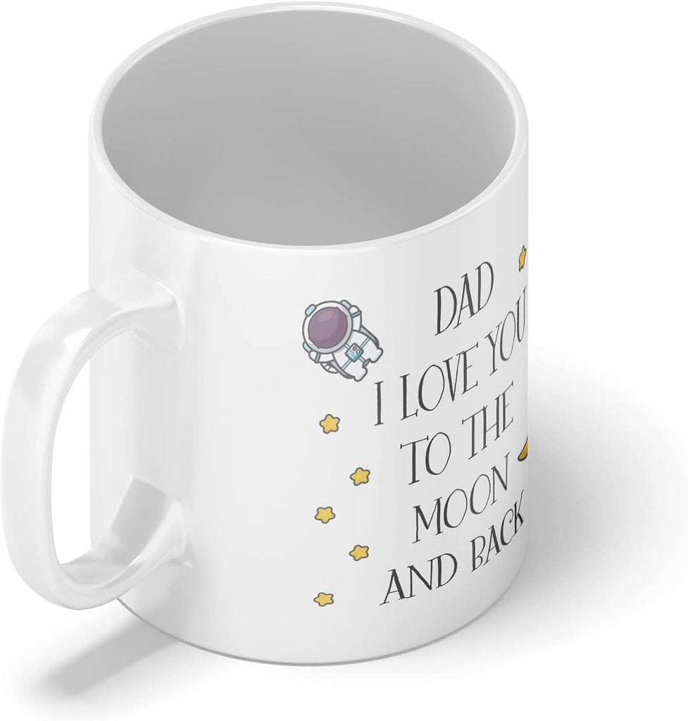 Dad I Love You to The Moon and Back 11oz Mug Cup - YouPersonalise