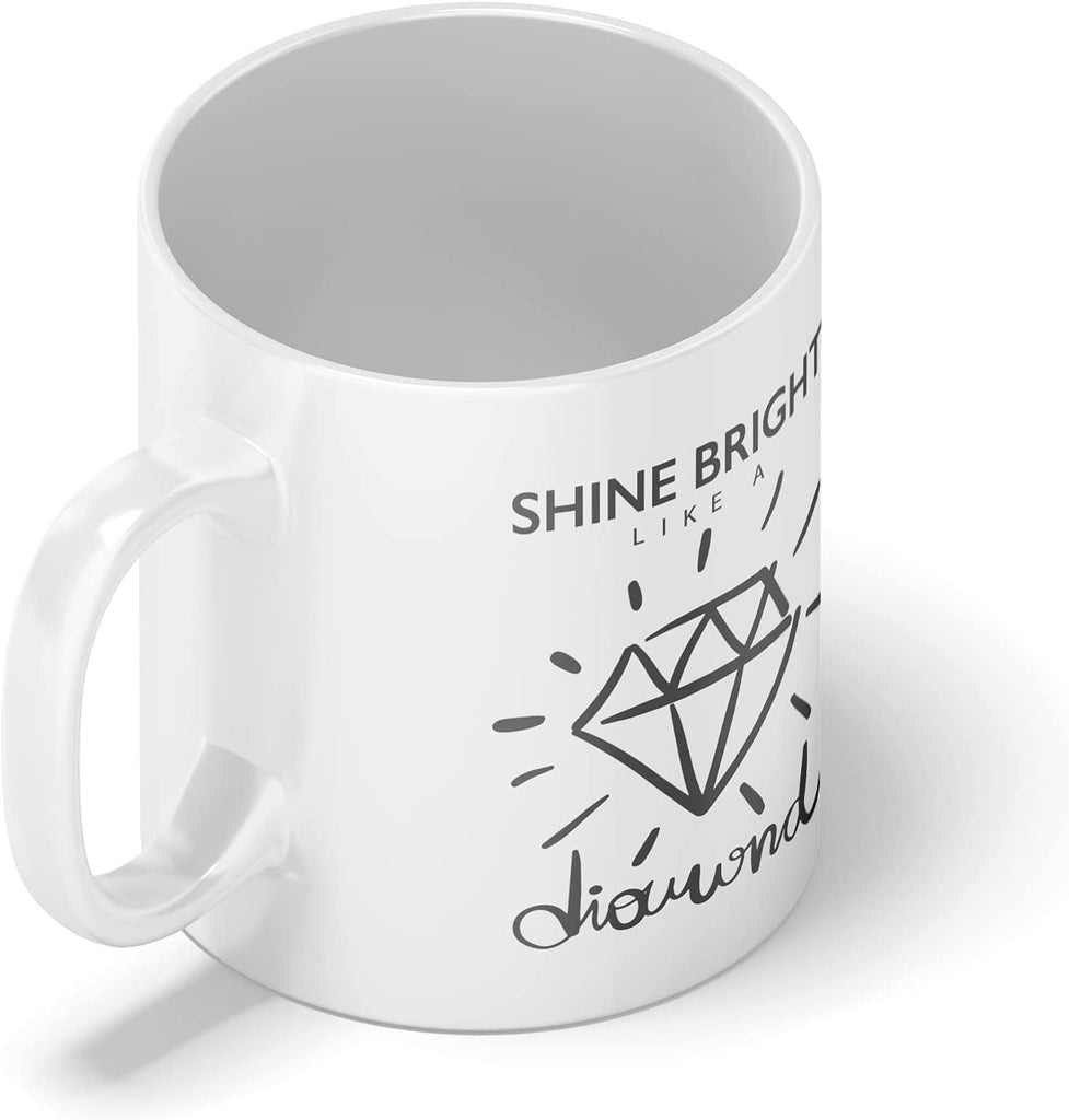 Novelty Shine Bright Like A Diamond Mug Funny Mugs Coffee Cup Tea Cool Gifts Funny Coffee Mug Cool Dad Gifts from Daughter Son Wife - YouPersonalise