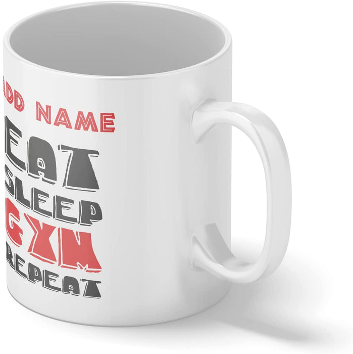 Personalised Mug Eat, Sleep, Gym, Repeat - Add Your Special One's Name (11oz) - Custom Gift for Birthdays, Christmas, Special Occasions - YouPersonalise