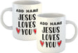 Personalised Mug Jesus Loves You - Add Your Special One's Name (11oz) - Custom Gift for Birthdays, Christmas, Special Occasions - YouPersonalise