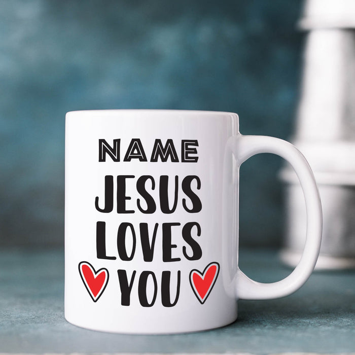 Personalised Mug Jesus Loves You - Add Your Special One's Name (11oz) - Custom Gift for Birthdays, Christmas, Special Occasions - YouPersonalise