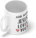 Personalised Mug Jesus Loves You - Add Your Special One's Name (11oz) - Custom Gift for Birthdays, Christmas, Special Occasions - YouPersonalise