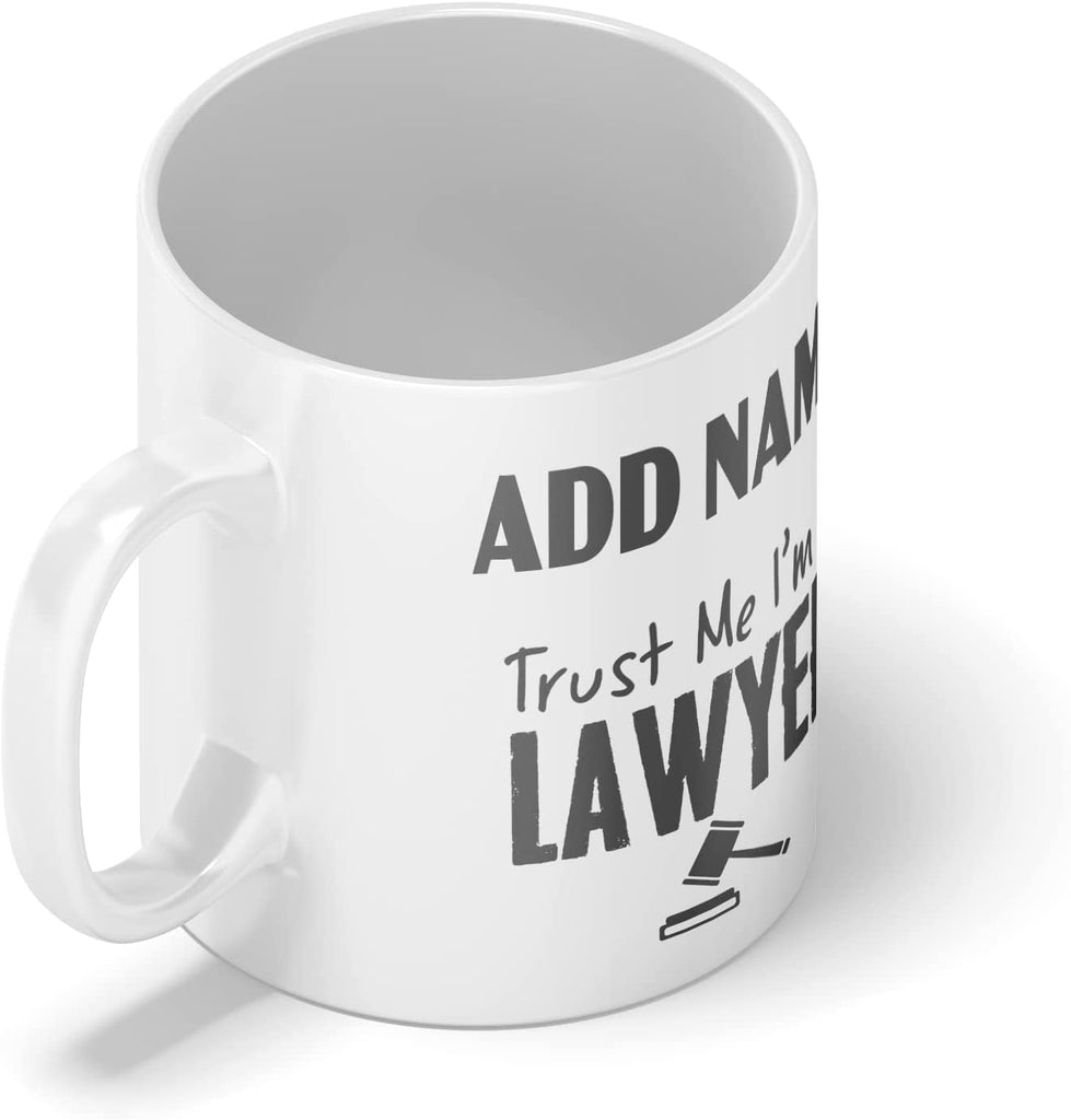 Personalised Mug Trust Me I'm A Lawyer - Customised Name for a Lawyer! - YouPersonalise