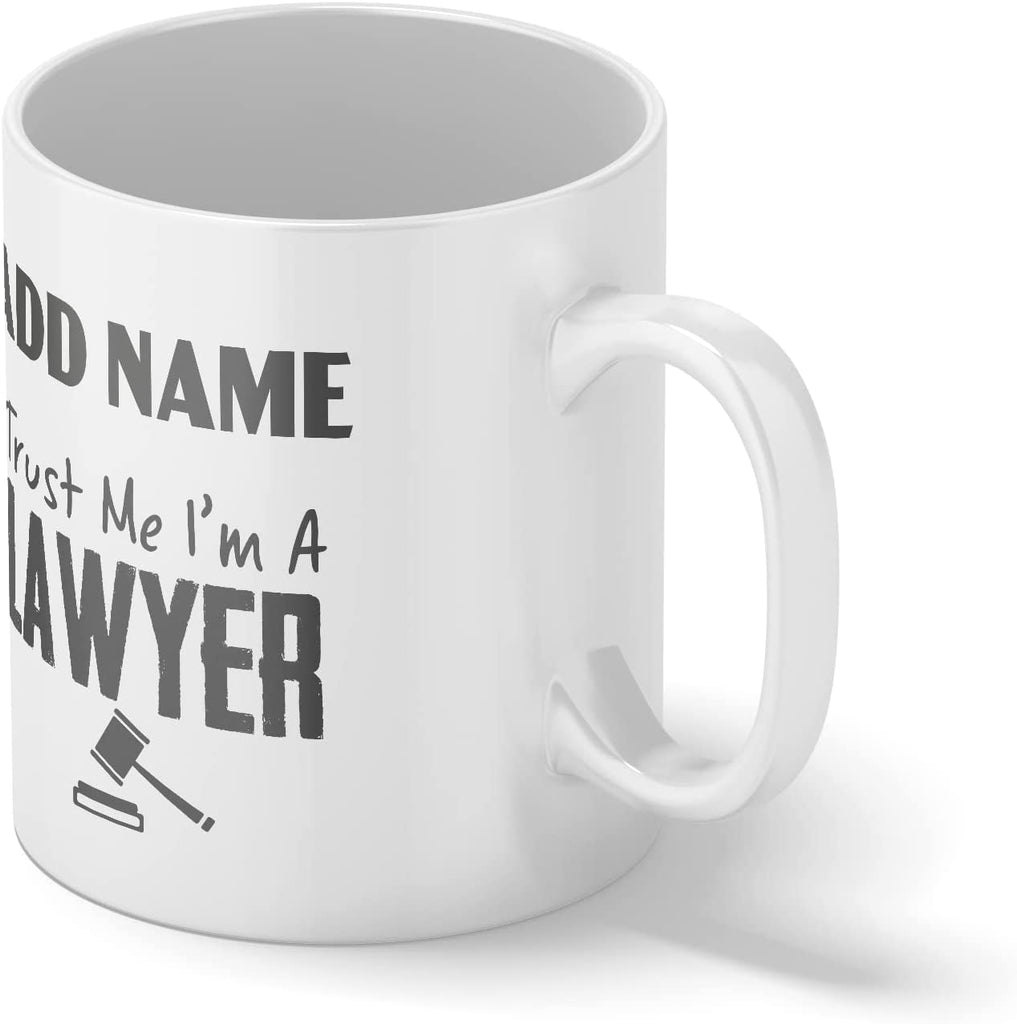 Personalised Mug Trust Me I'm A Lawyer - Customised Name for a Lawyer! - YouPersonalise