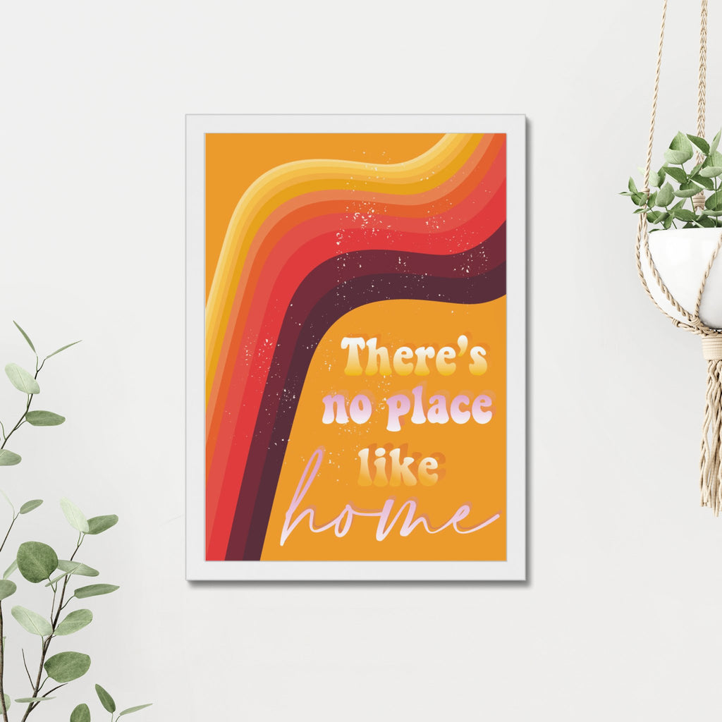 There's No Place Like Home Quote A4 or A3 Print With Frame - YouPersonalise